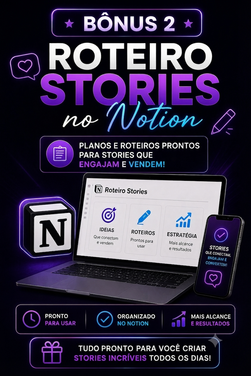 Bônus 2 — Roteiro Stories no Notion